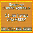 Retrouvez d'autres aquarelles, 94 rue Juiverie à Chambéry - EXPOSITION PERMANENTE